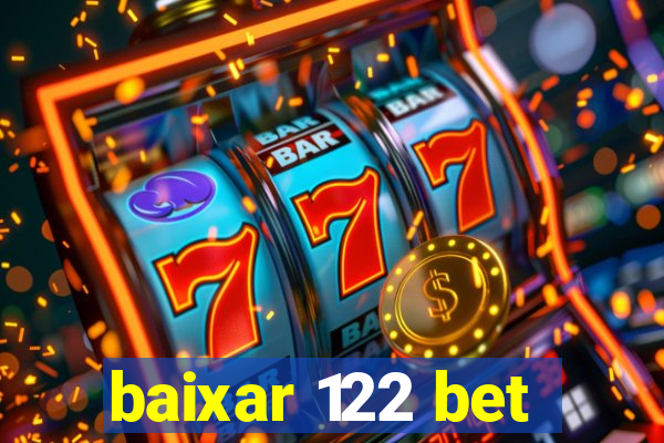 baixar 122 bet